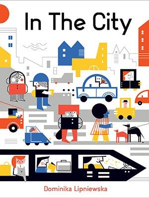Dominika Lipniewska: In The City - Tales for Tadpoles