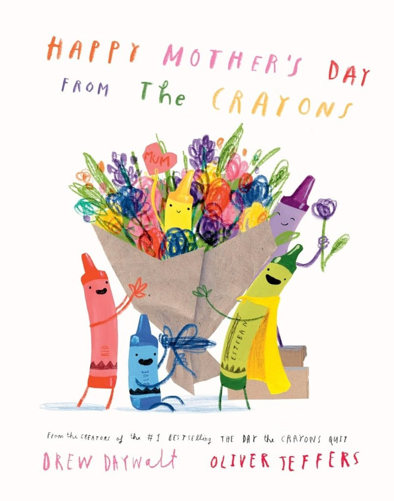 Drew Daywalt: Happy Mother's Day from the Crayons, illustrated by Oliver Jeffers - Tales for Tadpoles