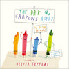 Drew Daywalt: The Day the Crayons Quit, illustrated by Oliver Jeffers - Tales for Tadpoles