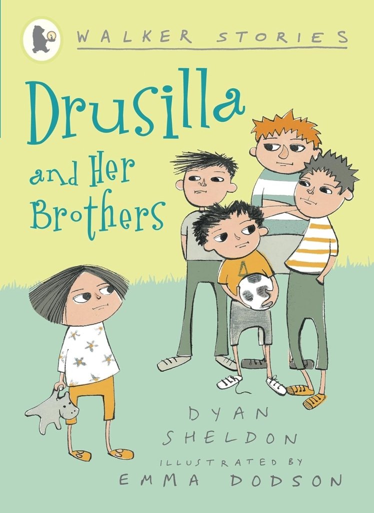 Dylan Sheldon: Drusilla and Her Brothers, illustrated by Emma Dodson - Tales for Tadpoles