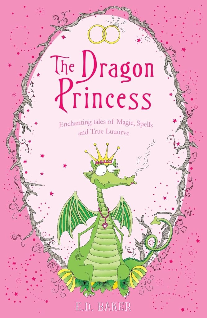 E. D. Baker: Dragon Princess (Tales of the Frog Princess) - Tales for Tadpoles