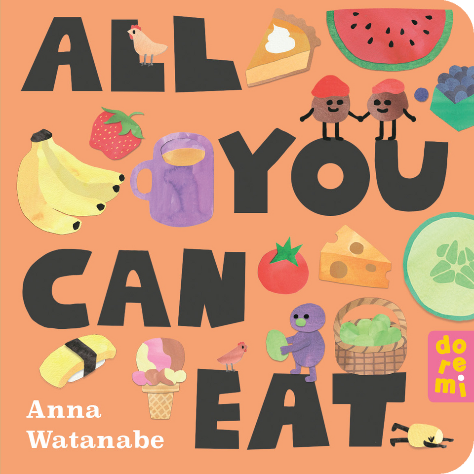 Anna Watanabe: All You Can Eat