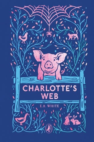 E.B. White: Charlotte's Web, illustrated by Garth Williams - Tales for Tadpoles