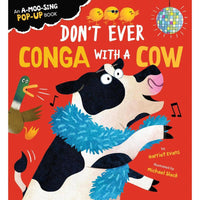 Harriet Evans: Don't Ever Conga with a Cow, illustrated by Michael Slack