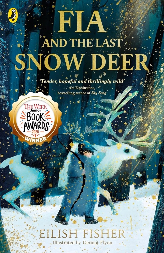 Eilish Fisher: Fia and The Last Snow Deer, illustrated by Dermot Flynn - Tales for Tadpoles