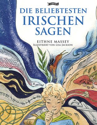 Eithne Massey: Die Beliebtesten Irischen Sagen, Illustrated by Lisa Jackson - Tales for Tadpoles