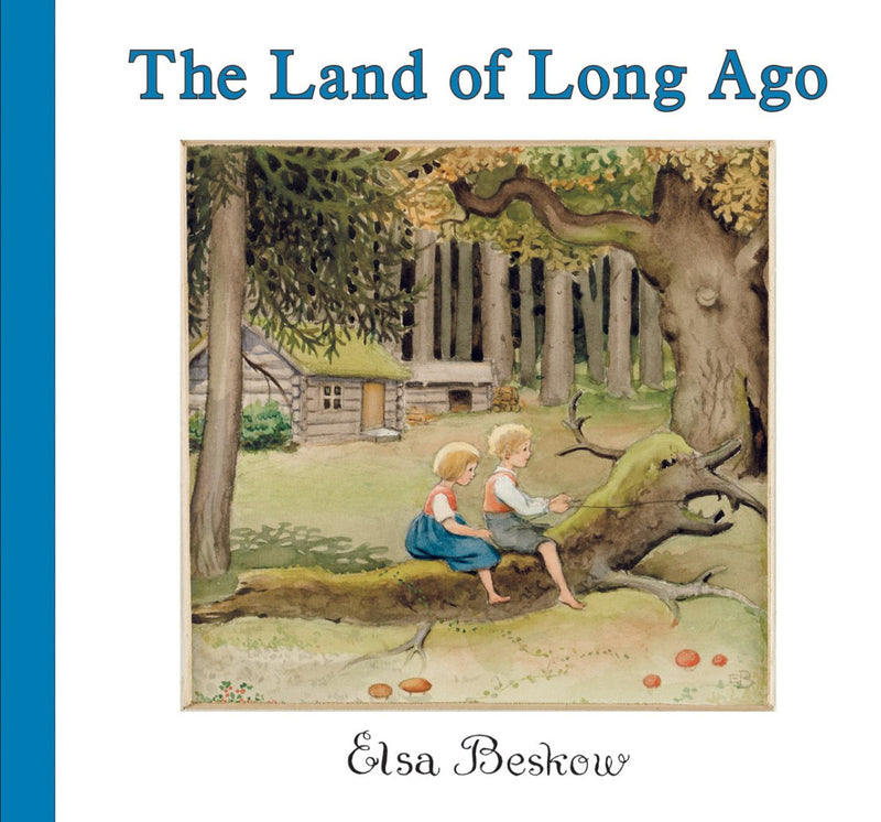 Elsa Beskow: The Land of Long Ago - Tales for Tadpoles