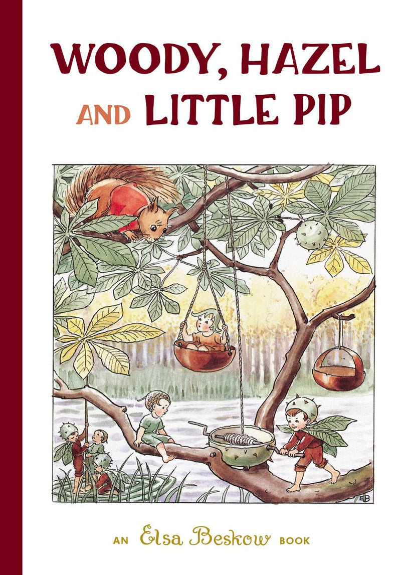 Elsa Beskow: Woody, Hazel and Little Pip - Tales for Tadpoles