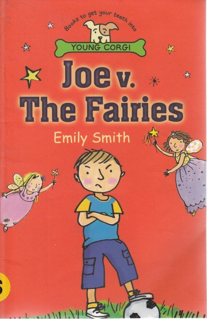 Emily Smith: Joe v. the Fairies (Second - Hand) - Tales for Tadpoles