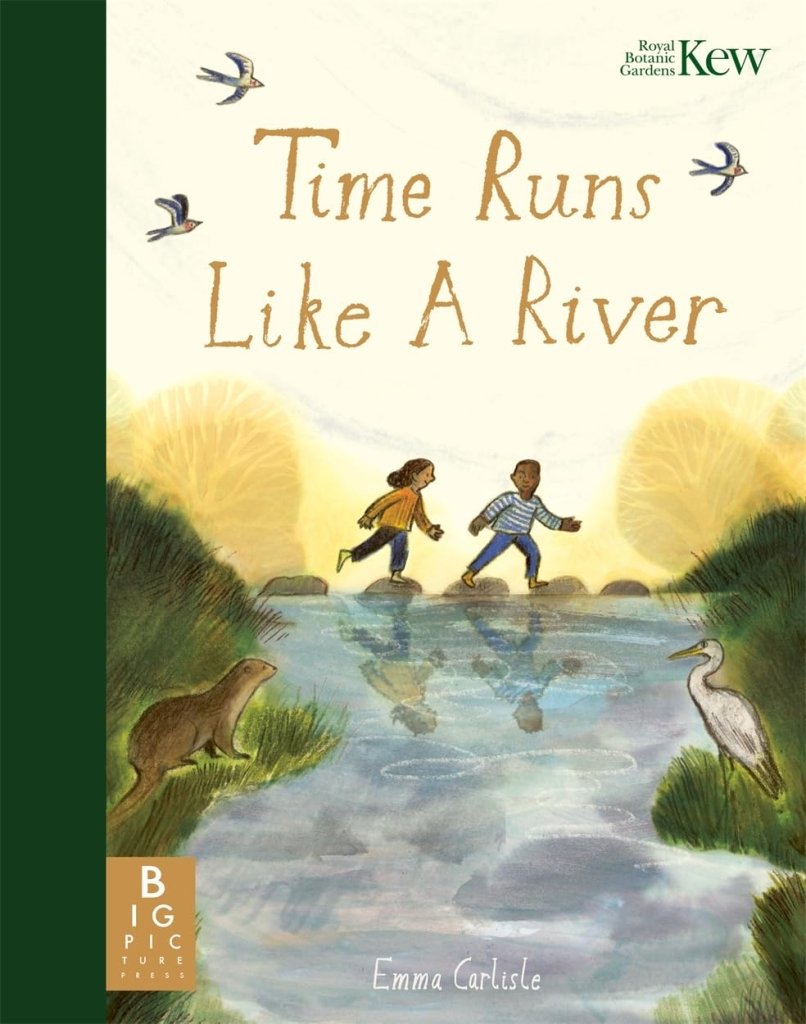 Emma Carlisle: Time Runs Like a River - Tales for Tadpoles