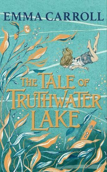 Emma Carroll: The Truth of Truthwater Lake - Tales for Tadpoles
