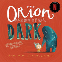 Emma Yarlett: Orion and the Dark - Tales for Tadpoles