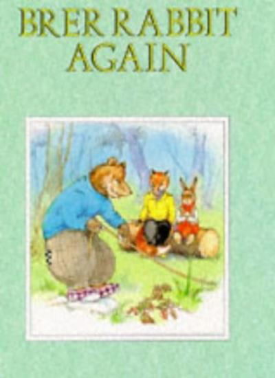 Enid Blyton: Brer Rabbit Again, Illustrated by Rene Cloke (Second - Hand) - Tales for Tadpoles