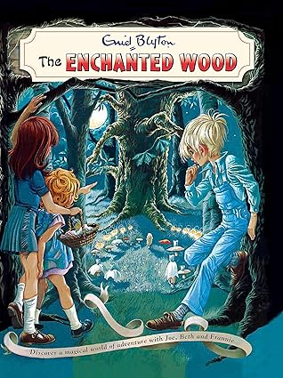 Enid Blyton: The Enchanted Wood - Tales for Tadpoles