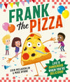 Eoin McLaughlin: Frank the Pizza, illustrated by Mike Byrne - Tales for Tadpoles