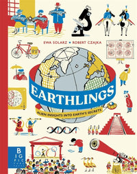 Ewa Solarz: Earthlings: Alien Insights into Earth's Secrets, Illustrated by Robert Czajka - Tales for Tadpoles