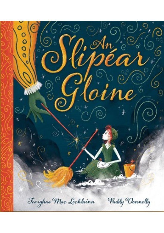 Fearghas Mac Lochlainn: An Slipear Gloine, illustrated by Paddy Donnelly - Tales for Tadpoles