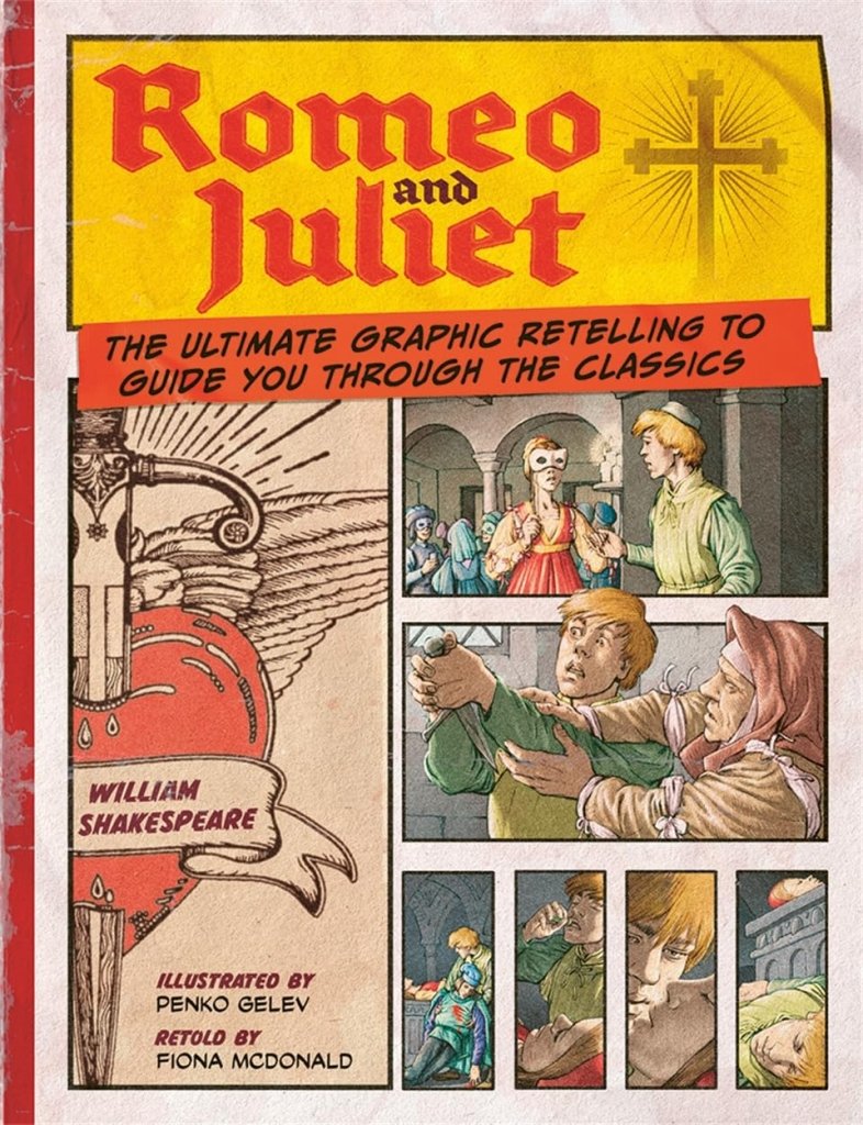 Fiona McDonald: Romeo and Juliet: A Graphic retelling by Shakespeare, Illustrated by Penko Gelev - Tales for Tadpoles