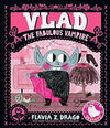 Flavia Z. Drago: Vlad, the Fabulous Vampire - Tales for Tadpoles