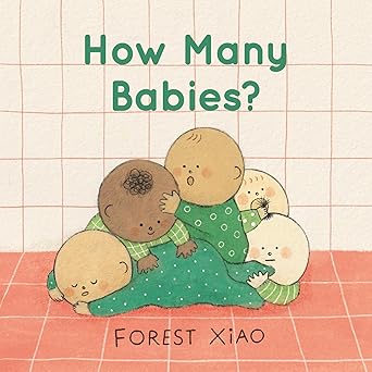 Forest Xiao: How Many Babies? - Tales for Tadpoles