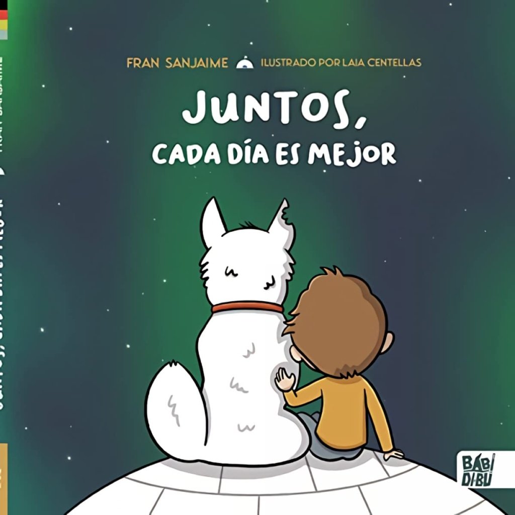 Fran Sanjaime: Juntos, Cada Dia Es Mejor, Illustrated by Laia Centellas - Tales for Tadpoles