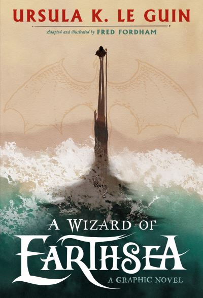 Fred Fordham: A Wizard of Earthsea (Graphic Novel) - Tales for Tadpoles