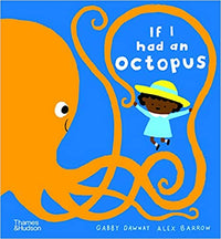 Gabby Dawnay: If I Had an Octopus, illustrated by Alex Barrow - Tales for Tadpoles