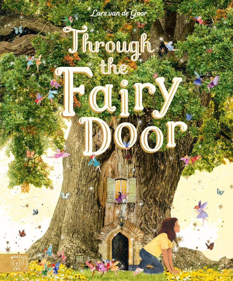 Gabby Dawnay: Through the Fairy Door, illustrated by Lars van de Goor and Giulia Tomai - Tales for Tadpoles