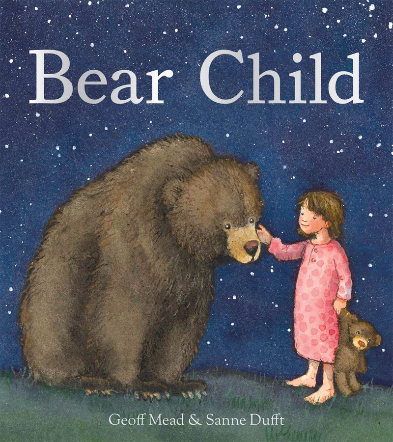 Geoff Mead & Sanne Dufft: Bear Child - Tales for Tadpoles