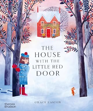 Grace Easton: The House With The Little Red Door - Tales for Tadpoles