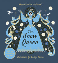 Hans Christian Andersen: The Snow Queen, illustrated by Lesley Barnes - Tales for Tadpoles