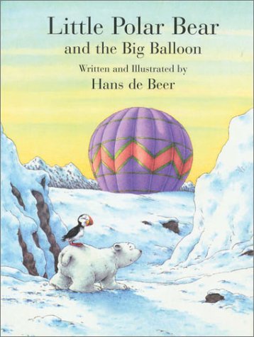 Hans de Beer: Little Polar Bear and the Big Balloon (Second - Hand) - Tales for Tadpoles