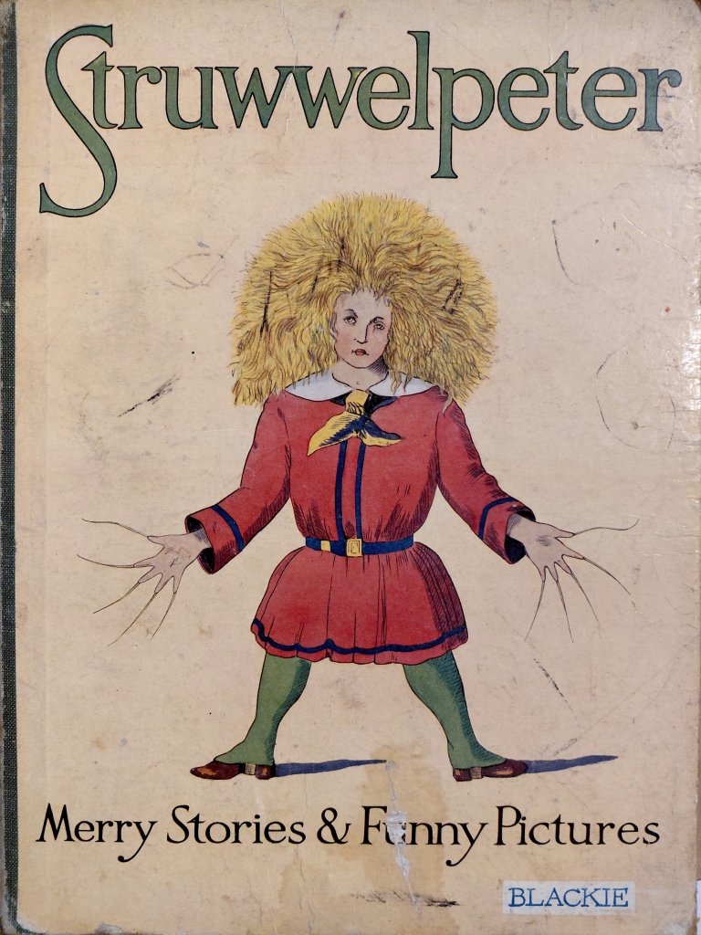 Heinrich Hoffman: Struwwelpeter, Merry Stories & Funny Pictures - Tales for Tadpoles