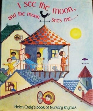 Helen Craig: I see the moon and the moon sees me.... (Second - Hand) - Tales for Tadpoles