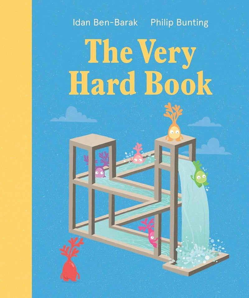 Idan - Ben Barak: The Very Hard Book, illustrated by Philip Bunting - Tales for Tadpoles