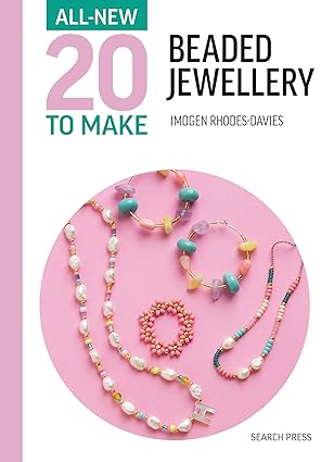 Imogen Rhodes - Davies: All - New 20 to Make, Beaded Jewellery - Tales for Tadpoles
