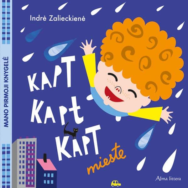 Indrė Zalieckienė: Kapt kapt kapt mieste - Tales for Tadpoles