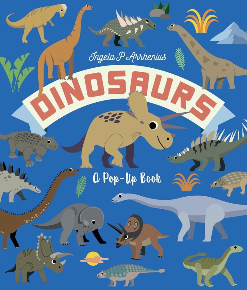 Ingela P. Arrhenius: Dinosaurs - A Pop - Up Book - Tales for Tadpoles