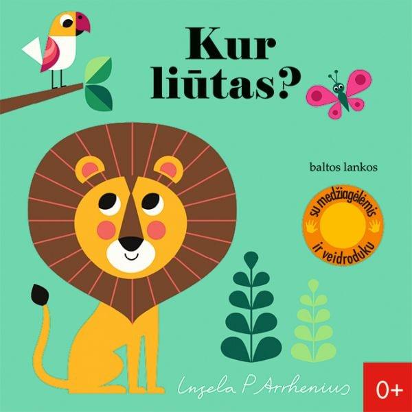 Ingela P. Arrhenius: Kur liūtas? - Tales for Tadpoles