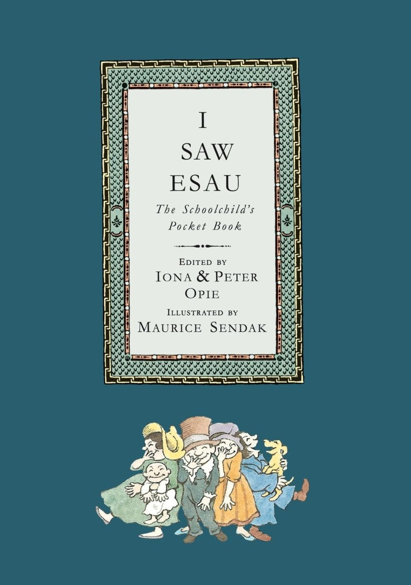 Iona and Peter Opie: I Saw Esau, illustrated by Maurice Sendak - Tales for Tadpoles