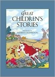 Irene Hunt: Great Children's Stories illustrated by Frederick Richardson (second - hand) - Tales for Tadpoles