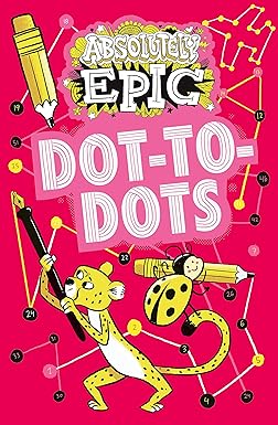 Ivy Finnegan: Absolutely Epic Dot - to - Dots - Tales for Tadpoles
