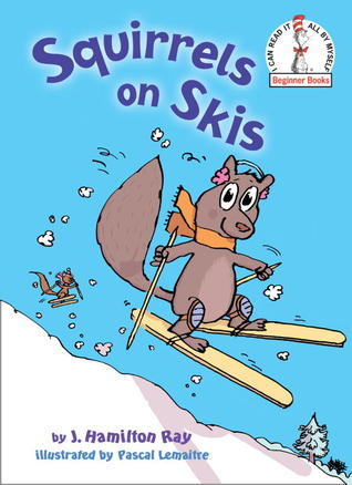 J. Hamilton Ray: Squirrels on Skis (Second - Hand) - Tales for Tadpoles