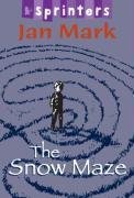 Jan Mark: The Snow Maze, illustrated by Jan Ormerod (Second - Hand) - Tales for Tadpoles