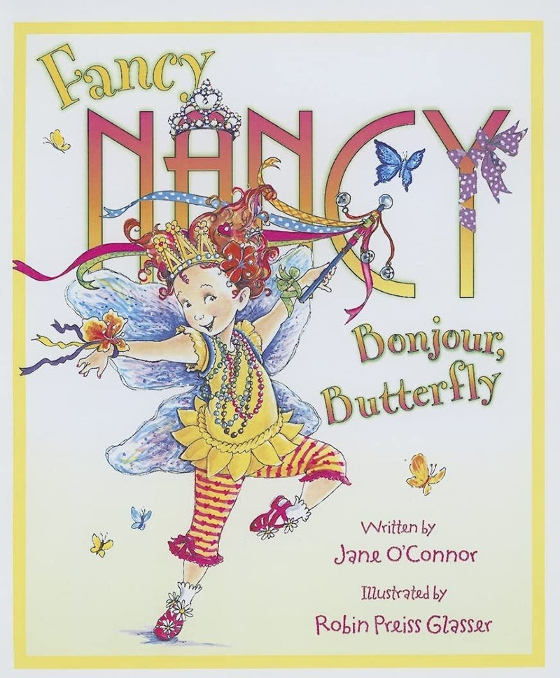 Jane O'Connor: Fancy Nancy - Bonjour, Butterfly, illustrated by Robin Preiss Glasser (Second - Hand) - Tales for Tadpoles