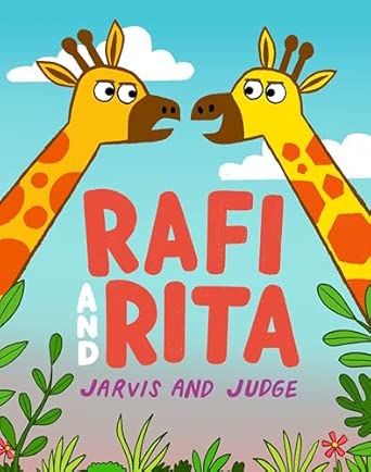 Jarvis: Rafi And Rita, Illustrated by Chris Judge - Tales for Tadpoles