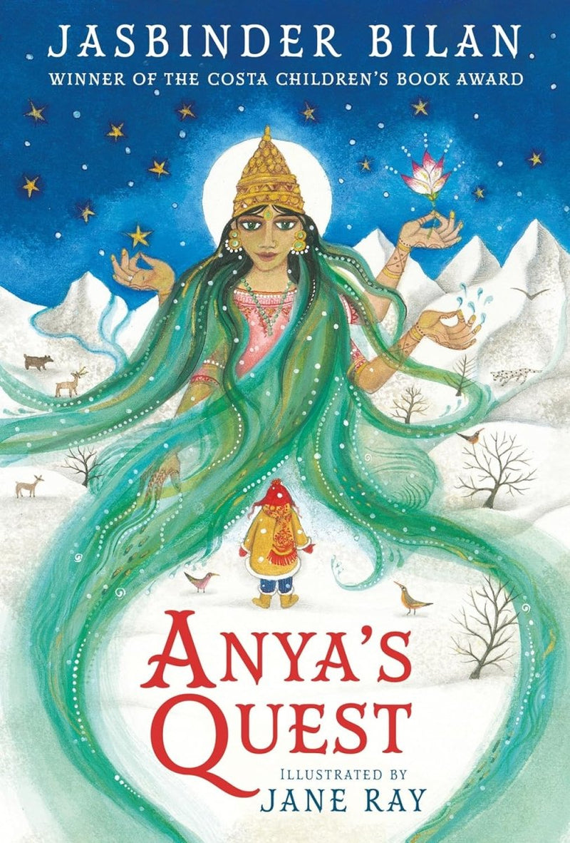 Jasbinder Bilan: Anya's Quest, illustrated by Jane Ray - Tales for Tadpoles