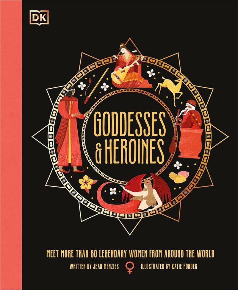 Jean Menzies: Goddesses & Heroines, illustrated by Katie Ponder - Tales for Tadpoles