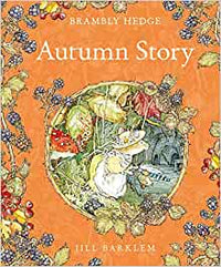 Jill Barklem: Autumn Story - Tales for Tadpoles