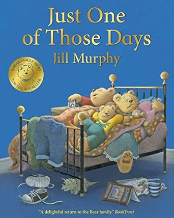 Jill Murphy: Just One of Those Days - Tales for Tadpoles